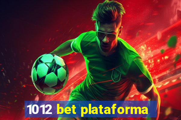 1012 bet plataforma